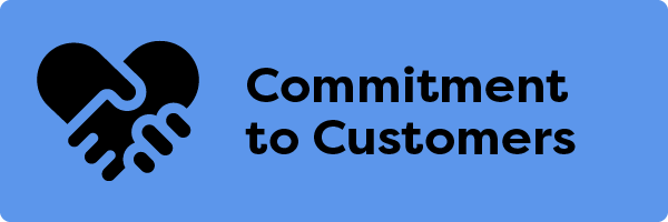 Commitment to customers